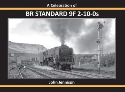 A Celebration of BR Standard 9F 2-10-0s  New Publication